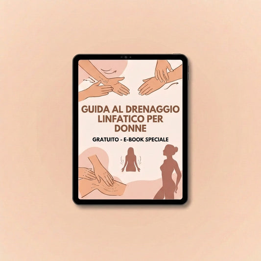 Guida gratuita: I segreti del drenaggio linfatico